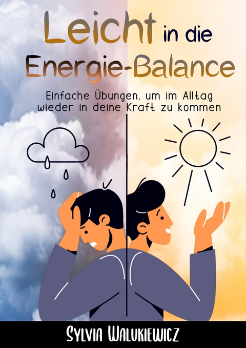 Leicht in die Energie-Balance - Sylvia Walukiewicz