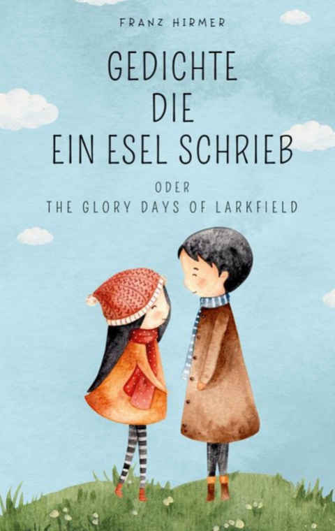 Gedichte die ein Esel schrieb - Franz Hirmer