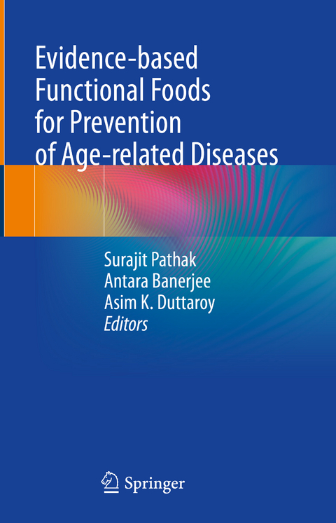 Evidence-based Functional Foods for Prevention of Age-related Diseases - 