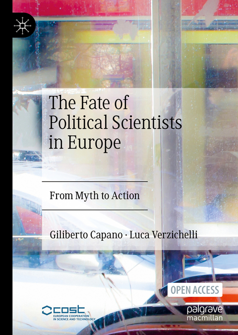 The Fate of Political Scientists in Europe - Giliberto Capano, Luca Verzichelli