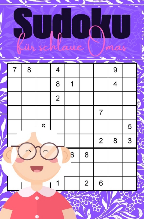 Sudoku f&uuml;r schlaue Omas - Isantina Frangoro