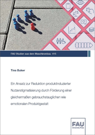 Ein Ansatz zur Reduktion produktinduzierter Nutzerstigmatisierung durch Förderung einer gleichermaßen gebrauchstauglichen wie emotionalen Produktgestalt