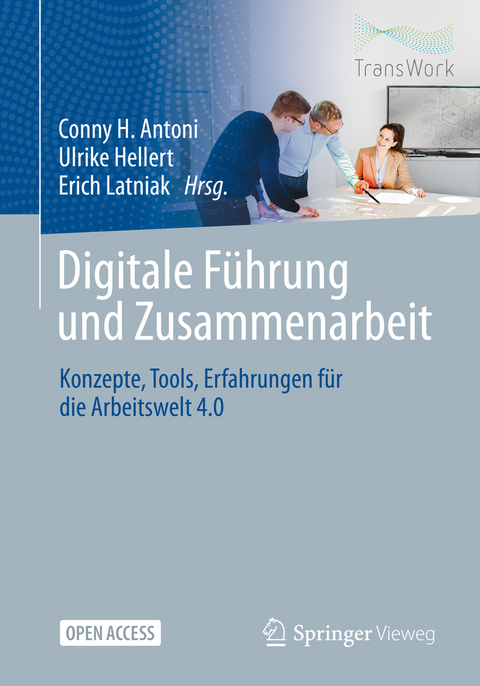 Digitale F&uuml;hrung und Zusammenarbeit - 