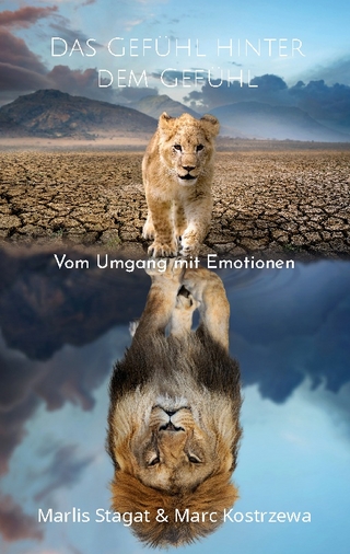 Das Gefühl hinter dem Gefühl