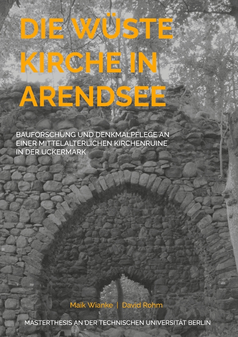 Die Wüste Kirche in Arendsee - Maik Wianke, David Rohm