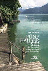 F&uuml;nf H&auml;user am See - Karl Von Frisch