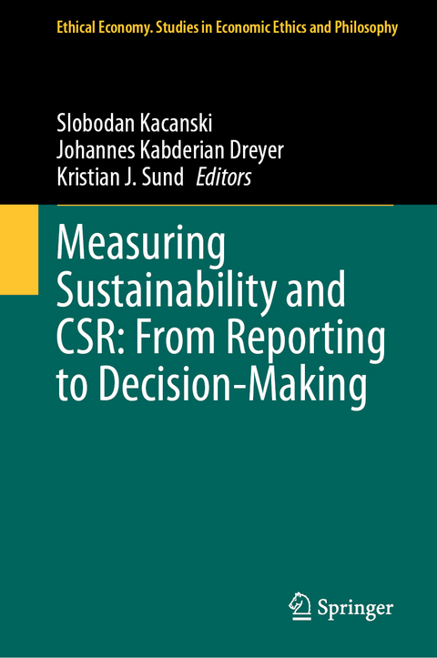 Measuring Sustainability and CSR: From Reporting to Decision-Making - 