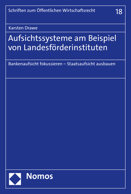 Aufsichtssysteme am Beispiel von Landesf&ouml;rderinstituten - Karsten Drawe