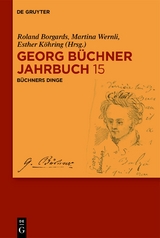 Georg Büchner Jahrbuch / Büchners Dinge - 