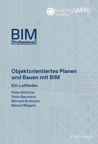 Objektorientiertes Planen und Bauen mit BIM