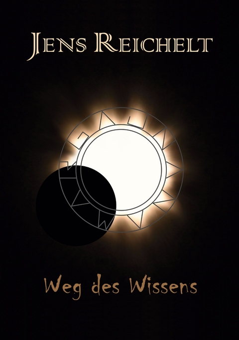Weg des Wissens - Jens Reichelt