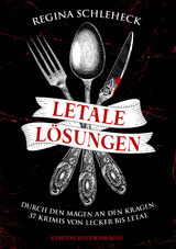 Letale L&ouml;sungen - Regina Schleheck