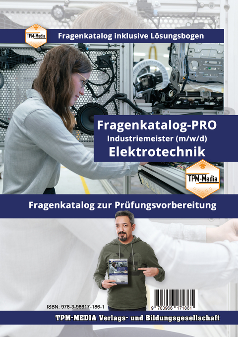 Industriemeister Elektrotechnik - PRO (IHK) Fragenkatalog (Buch-/Printversion) incl. L&ouml;sungsbogen - Thomas Mueller