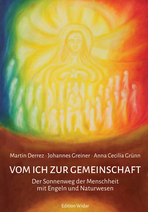 Vom Ich zur Gemeinschaft - Martin Derrez, Johannes Greiner, Anna Cecilia Gr&uuml;nn