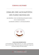 DISKURS DER MODALIT&Auml;TEN DES FLEISCHKONSUMS - Corinna Neuthard