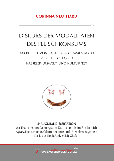 DISKURS DER MODALIT&Auml;TEN DES FLEISCHKONSUMS - Corinna Neuthard