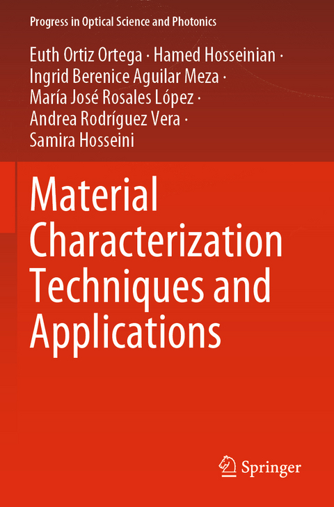 Material Characterization Techniques and Applications - Euth Ortiz Ortega, Hamed Hosseinian, Ingrid Berenice Aguilar Meza, Mar&iacute;a Jos&eacute; Rosales L&oacute;pez, Andrea Rodr&iacute;guez Vera