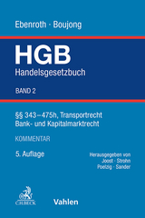 Handelsgesetzbuch - Boujong, Karlheinz; Joost, Detlev; Ebenroth, Carsten Thomas; Strohn, Lutz; Poelzig, Dörte