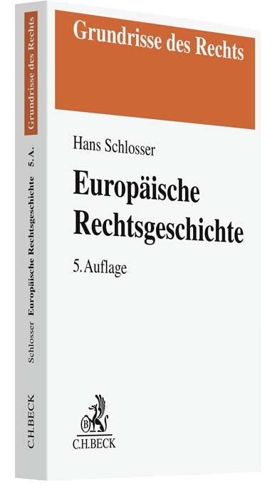 Europ&auml;ische Rechtsgeschichte - Hans Schlosser