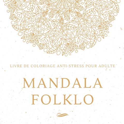 Mandala Folklo - Cr&eacute;atif Factory