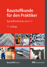 Baustoffkunde für den Praktiker - 