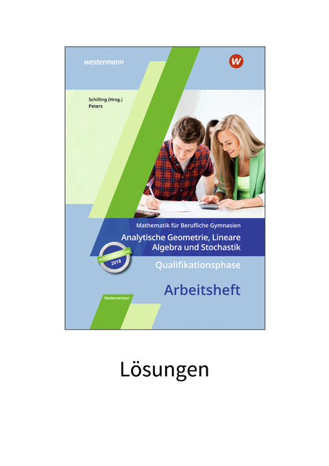 Mathematik f&uuml;r Berufliche Gymnasien - Ausgabe f&uuml;r das Kerncurriculum 2018 in Niedersachsen - Jens Peters