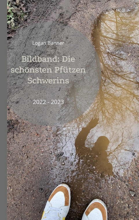 Bildband: Die sch&ouml;nsten Pf&uuml;tzen Schwerins - Logan Banner