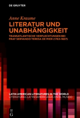 Literatur und Unabh&auml;ngigkeit - Anne Kraume