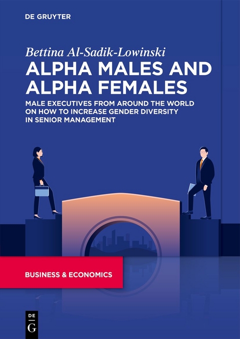 Alpha Males and Alpha Females - Bettina Al-Sadik-Lowinski
