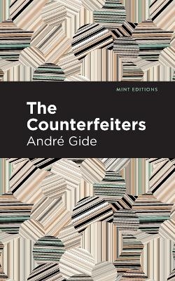 The Counterfeiters - Andre Gide