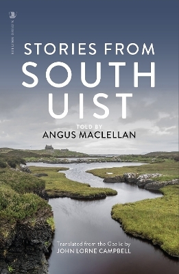 Stories from South Uist - Angus MacLellan