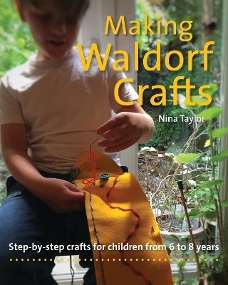 Making Waldorf Crafts - Nina Taylor
