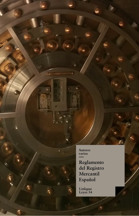 Reglamento del Registro Mercantil Espa&ntilde;ol - Varios Autores