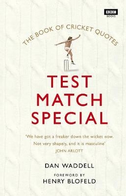 Test Match Special Book of Cricket Quotes -  Dan Waddell
