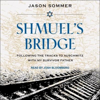 Shmuel's Bridge - Jason Sommer