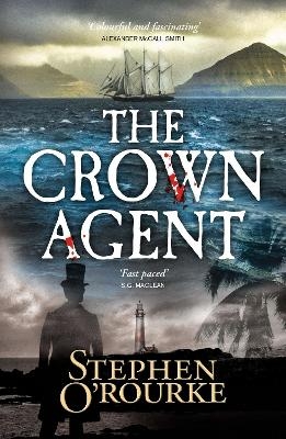 The Crown Agent - Stephen O'Rourke