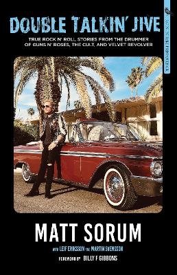 Double Talkin' Jive - Matt Sorum, Leif Eriksson, Martin Svensson