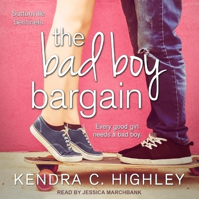 The Bad Boy Bargain - Kendra C Highley