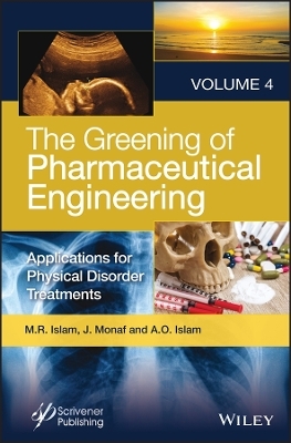 The Greening of Phamaceutical Engineering, Volume 4 - 
