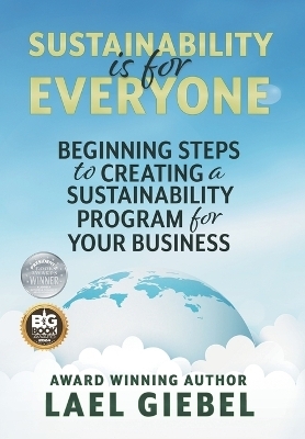 Sustainability is for Everyone - Lael Giebel