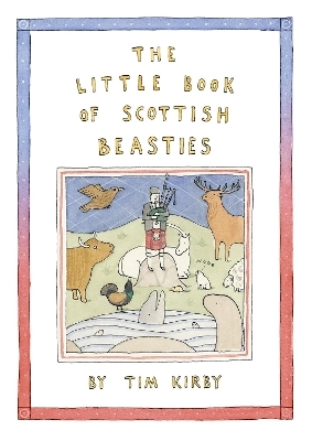 The Little Book of Scottish Beasties