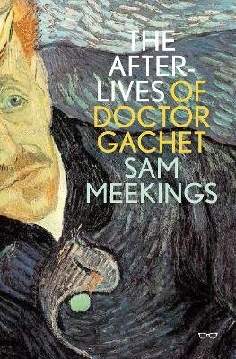 Afterlives of Doctor Gachet - Sam Meekings
