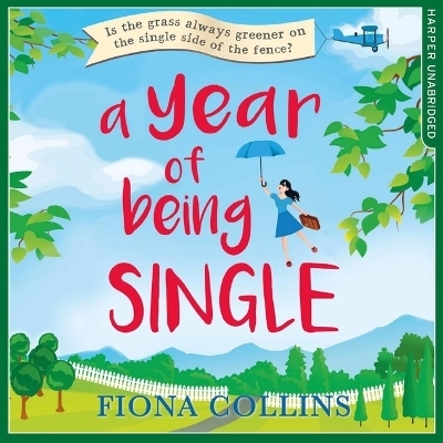 A Year of Being Single Lib/E - Fiona Collins