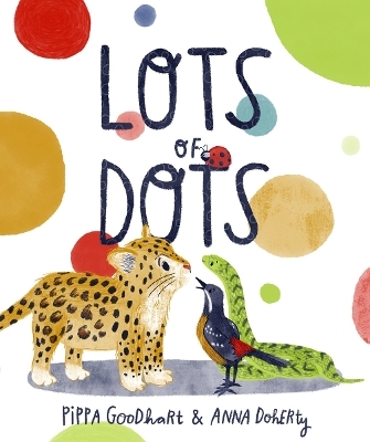 Lots of Dots - Pippa Goodhart