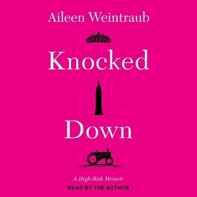Knocked Down - Aileen Weintraub