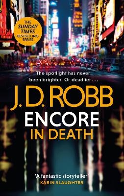 Encore in Death: An Eve Dallas thriller (In Death 56) - J. D. Robb