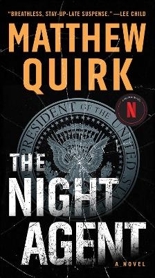 The Night Agent - Matthew Quirk