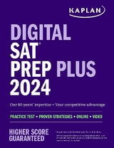 Digital SAT Prep Plus 2024: Prep Book, 1 Realistic Full Length Practice Test, 700+ Practice Questions - Kaplan Test Prep