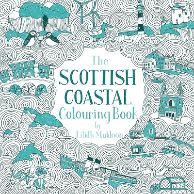 The Scottish Coastal Colouring Book - Eilidh Muldoon