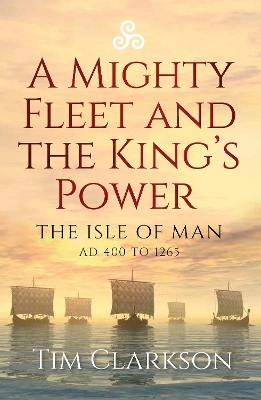A Mighty Fleet and the King’s Power